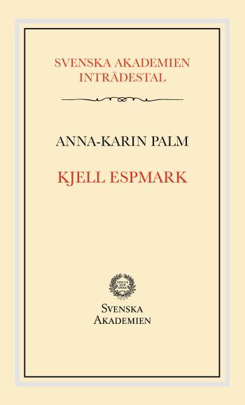 Svenska Akademiens Inträdestal- Kjell Espmark