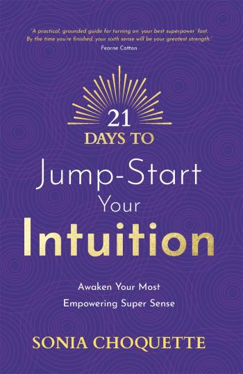 21 Days To Jump-start Your Intuition