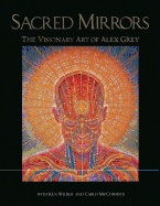 Sacred Mirrors Visionary Art Of Alex Grey Hb - The Visionary Art Of Alexander Grey