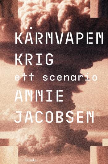 Kärnvapenkrig - Ett Scenario