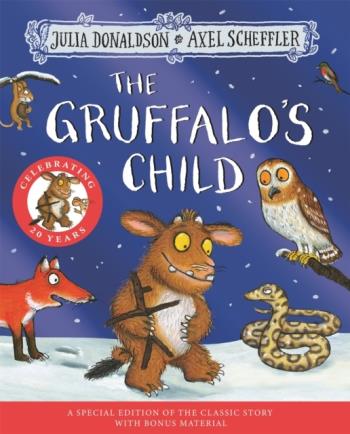 The Gruffalo's Child 20th Anniversary Edition