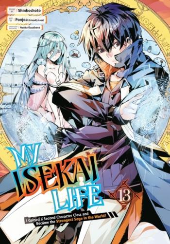 My Isekai Life 13- I Gained A Second Character Class And Became The Stronge