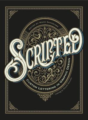 Scripted- Custom Lettering In Graphic Design