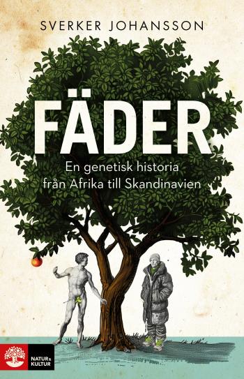 Fäder - En Genetisk Historia Från Afrika Till Skandinavien