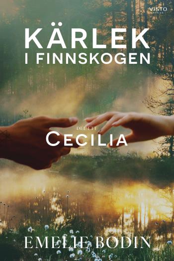 Kärlek I Finnskogen - Del 1, Cecilia