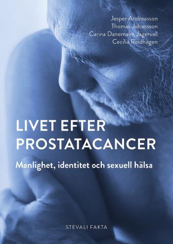 Livet Efter Prostatacancer-manlighet, Identitet Och Sexuell Hälsa