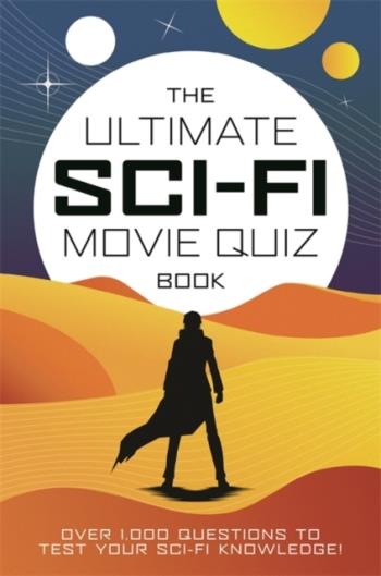 The Ultimate Sci-fi Movie Quiz Book