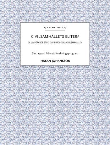 Civilsamhällets Eliter? - En Jämförande Studie Av Europeiska Civilsamhällen