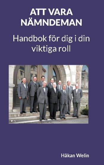 Att Vara Nämndeman - Handbok För Dig I Din Viktiga Roll