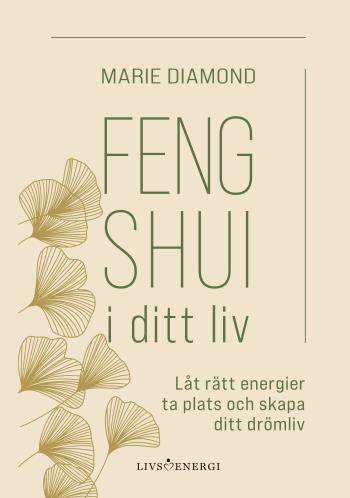 Feng Shui I Ditt Liv