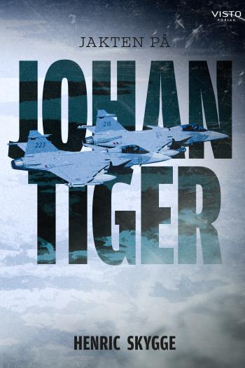 Jakten På Johan Tiger