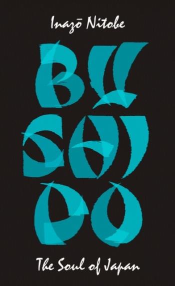 Bushido- The Soul Of Japan