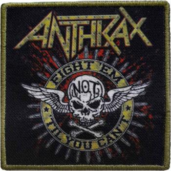 Anthrax: Standard Printed Patch/Fight 'Em