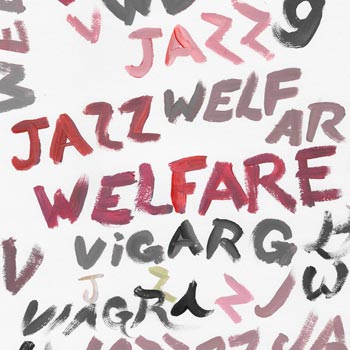 Welfare jazz deluxe