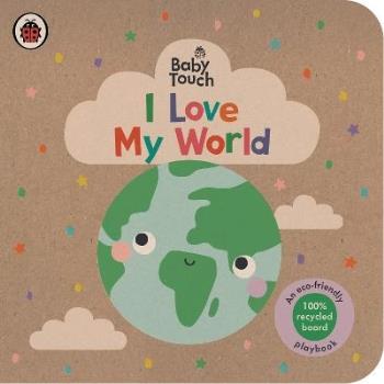 Baby Touch- I Love My World