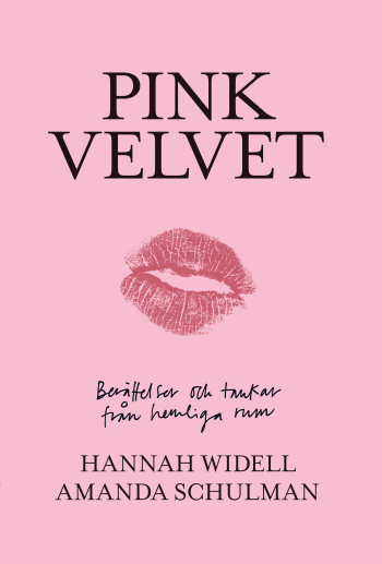 Pink Velvet - Berättelser Och Tankar Från Hemliga Rum