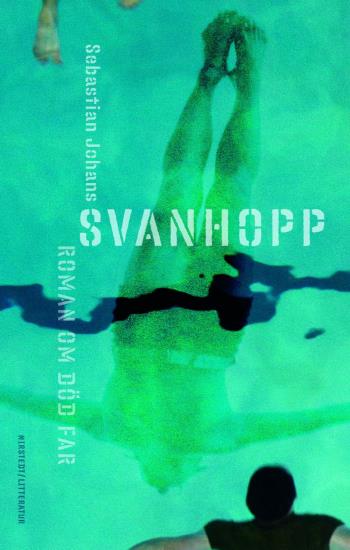 Svanhopp - Roman Om Död Far