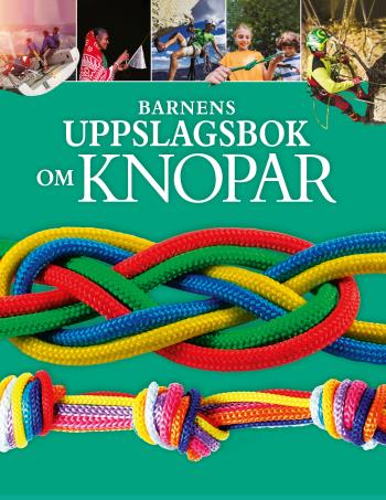 Barnens Uppslagsbok Om - Knopar