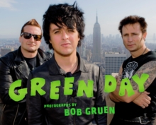 Green Day: Photographs by Bob Gruen