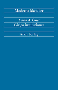 Giriga Institutioner- Sociologiska Studier Av Totalt Engagemang