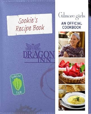 Gilmore Girls- Sookie St. James's Official Cookbook
