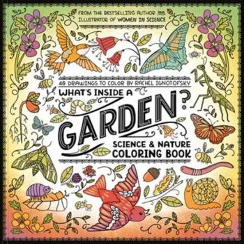 What's Inside A Garden?- Science And Nature Coloring Book