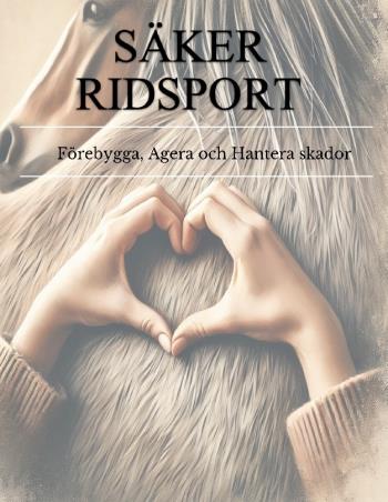 Säker Ridsport - Förebygga, Agera Och Hantera Skador