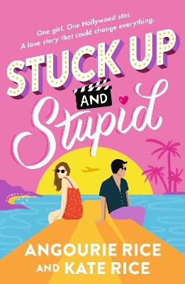 Stuck Up And Stupid