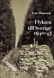 Flykten Till Sverige 1940-1945