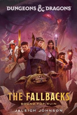 Dungeons & Dragons- The Fallbacks- Bound For Ruin