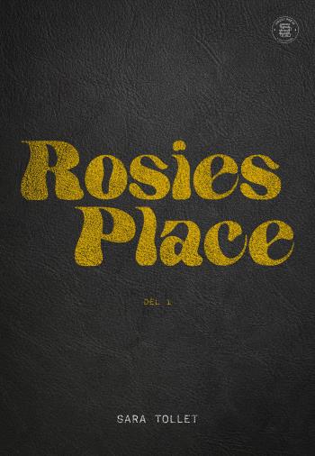 Rosies Place- Del 1