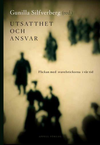 Utsatthet Och Ansvar - Flickan Med Svavelstickorna I Vår Tid