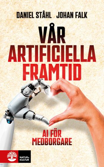 Vår Artificiella Framtid - Ai För Medborgare