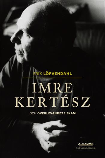 Imre Kertész Och Överlevandets Skam