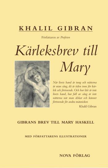 Kärleksbrev Till Mary - Gibrans Brev Till Mary Haskell