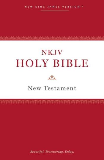 Nkjv, Holy Bible New Testament, Paperback, Comfort Print