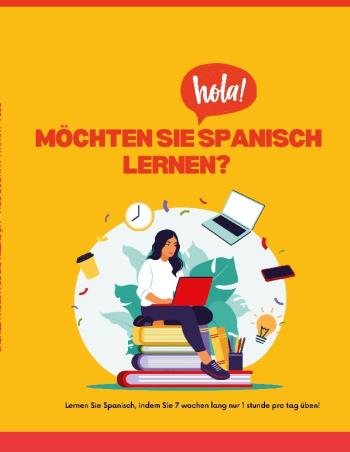 Möchten Sie Spanisch Lernen? - -lernen Sie Spanisch, Indem Sie 7 Wochen Lan