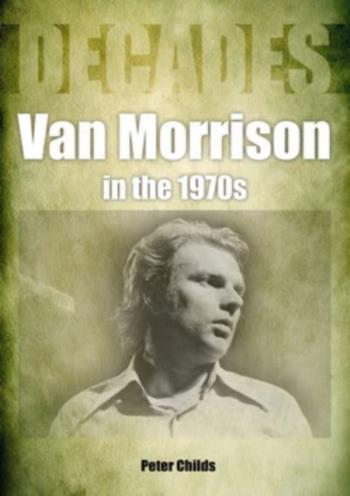 Van Morrison: in the 1970s: Decades