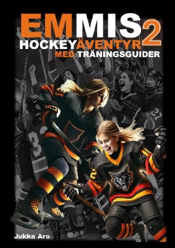 Emmis Hockeyäventyr 2 - Med Träningsguider