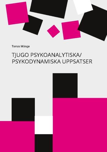 Tjugo Psykoanalytiska/psykodynamiska Uppsatser - En 40-årig Personlig Yrkes