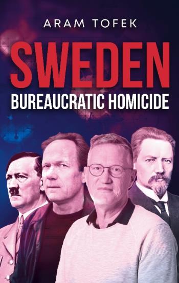 Sweden - Bureaucratic Homicide