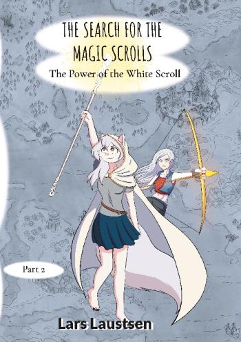 The Search For The Magic Scrolls - The Power Of The White Scroll