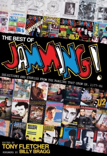 The Best of Jamming! Selections and Stories From the Fanzine That Grew Up. 1977-86