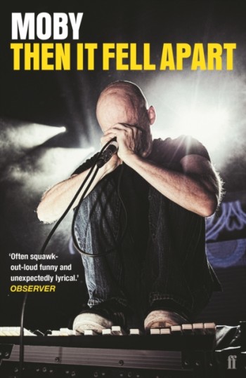 Moby: Then It Fell Apart: Moby