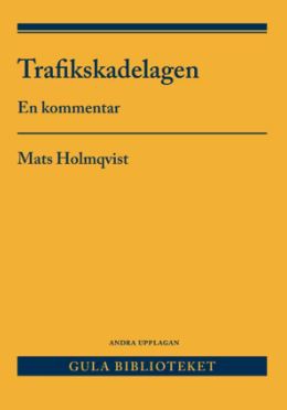 Trafikskadelagen - En Kommentar