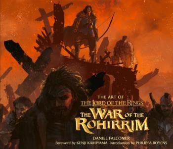 The Art Of The Lord Of The Rings- The War Of The Rohirrim