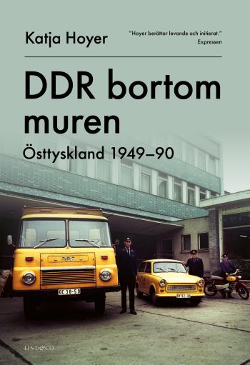 Ddr Bortom Muren - Östtyskland 1949-90