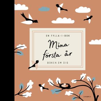 Mina Första År - Boken Om Dig - En Fylla-i-bok