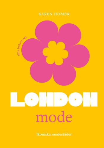 Lilla Boken Om Mode - London