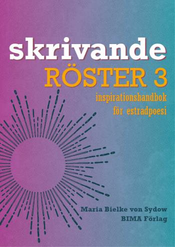 Skrivande Röster 3 Inspirationshandbok För Estradpoesi